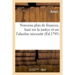 Nouveau plan de finances, bas� sur la justice et sur l'absolue n�cessit�