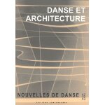 Nouvelles de danse n 42 - 43, printemps - et� 2000 - danse et architecture