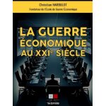 Les nouvelles guerres economiques