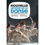 Nouvelle histoire de la danse en occident - de la prhistoire a nos jours