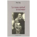 Le noyau spirituel de l'�cole waldorf