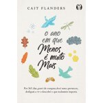 O ano em que menos e muito mais