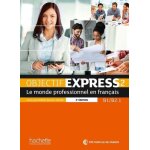 Objectif express 2 b1 / b2. 1 - le monde professionnel en français (1 dvd) Objectif express 2 b1 / b2. 1 - le monde professionnel en français (1 dvd)