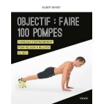 Objectif : faire 100 pompes - 3 niveaux d'entra�nement pour relever ce d�fi