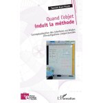 Quand l'objet induit la mthode - conceptualisation des interfaces socitales d'investigations conjoncturelles ...