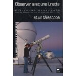 Observer avec une lunette et un tlescope