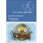 Occultisme ou esotrisme ?
