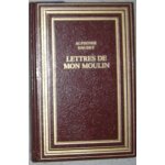 Oeuvres - tome 1, le petit chose - lettres de mon moulin - lettres a un absent - tartarin de tarascon ... Oeuvres - tome 1, le petit chose - lettres de mon moulin - lettres a un absent - tartarin de tarascon ...
