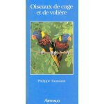 Oiseaux de cage et de voliere