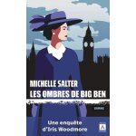 Les ombres de big ben - une enqu�te d'iris woodmore