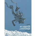 On m'appelle l'avalanche