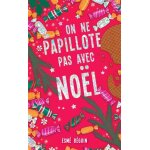 On ne papillote pas avec no�l