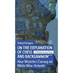On the explanation of chess and backgammon On the explanation of chess and backgammon