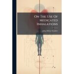 On the use of medicated inhalations