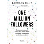 One million followers - crez une communaut massive en 30 jours et boostez la visibilit de votre entreprise ...