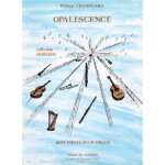 Opalescence (7 pi�ces) / recueil