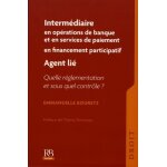 Intermdiaire en oprations de banque et en services de paiement, intermdiaire en financement participatif, ...
