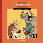 L'oreille casse - les coulisses d'une oeuvre