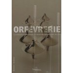 Orfèvrerie - la collection contemporaine du musée des arts décoratifs de lyon Orfèvrerie - la collection contemporaine du musée des arts décoratifs de lyon