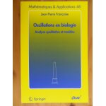 Oscillations en biologie - analyse qualitative et mod�les
