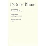 L'ours blanc n 18, hiver 2017 - saga des gens de saxon