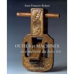 Outils et machines des mtiers du bois - tome 2