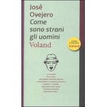 Ovejero, j: come sono strani gli uomini