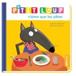 P'tit loup - p'tit loup n'aime que les p�tes