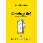 La p'tite blan tome 2 - coming out - une histoire de sortie de placard