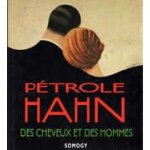 P�trole hahn - des cheveux et des hommes