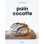 Pain cocotte - la mthode simple pour faire son pain au levain