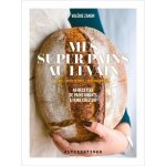 Mes super pains au levain - ig bas, riches en fibres, haute digestibilit. . . 40 recettes de pains vivants ...