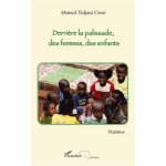 Derri�re la palissade, des femmes, des enfants - po�mes