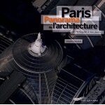 Paris - panorama de l'architecture de l'antiquit� a nos jours
