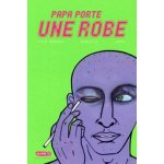 Papa porte une robe - (1 cd audio)