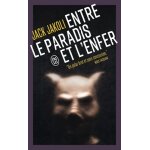 Entre le paradis et l'enfer