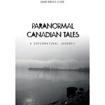 Paranormal canadian tales Paranormal canadian tales