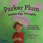 Parker plum and the rotten egg thoughts