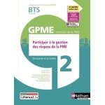 Participer a la gestion des risques de la pme bts gpme 2e anne - domaine d'activits 2