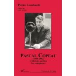 Pascal copeau (1908 - 1982) - l'histoire pr�f�re les vainqueurs