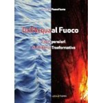 Passafiume, l: dall'acqua al fuoco. liberi pensieri di alchi