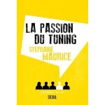 La passion du tuning
