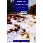 Pastel sec - paysages de neige Pastel sec - paysages de neige