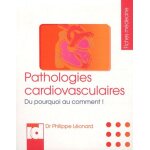 Pathologies cardiovasculaires - du pourquoi au comment !
