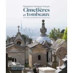 Patrimoine fun�raire fran�ais : cimeti�res et tombeaux