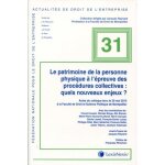 Le patrimoine de la personne physique a l'preuve des procdures collectives : quels nouveaux enjeux ...