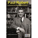 Paul robert - l'aventure du dictionnaire robert Paul robert - l'aventure du dictionnaire robert