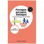 Pavages, garages, dallages - la rue vue de lyon, xixe - xxe si�cles