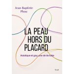 La peau hors du placard - asiatique et gay, une vie de lutte La peau hors du placard - asiatique et gay, une vie de lutte