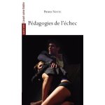 P�dagogies de l?echec